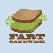 Fart Sandwich With Extra Mayo