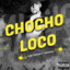 Chocho Loco