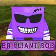 Brilliant Bob [OFFICIAL]