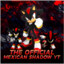 TheOfficialMexicanShadowYT