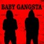 BABY GANGBANGSTA