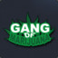 Gang Of Marijuana