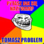 Tomasz, Problem