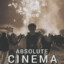 ABSOLUTE CINEMA