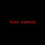 Mad DisMas