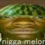 nigga melon
