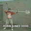 Robin Ahmed Hood