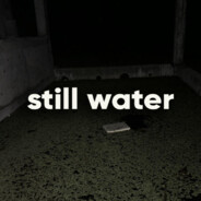 Still water
