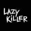 _LAZY_KILLER_