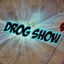 Drog Show/P/