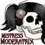 MistressModeratrix