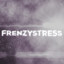 FRenzYStreSS