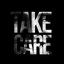 Take care