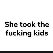 SHE TOOK THE KIDS