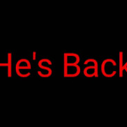 he's back !