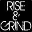 Rise and Grind