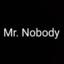 Mr. NoboDy