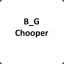 [B_G]Chooper