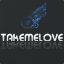 TAKEMELOVE