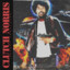 ☣◥◣Clutch Norris◢◤☣