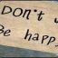 Dont&#039;Worry.Be!Happy