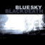 Blue Sky Black Deaht