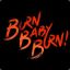 {F.C}Burn Baby Burn:*