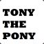 TonyThePony