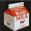 Badmilk