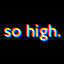 so high.