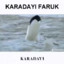 KARADAYI FARUK