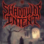 Shadow of Intent