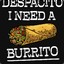 Despacito The Burrito