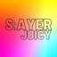 SlayerJuicy