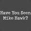 Mike Hawk