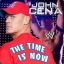 John Cena - The time is now!