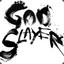 ✰~God Slayer~✰