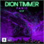 Dion Timmer - Panic VIP