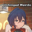 Unhinged Weirdo