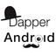 Dapper Android