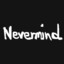 Nevermind™