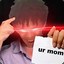 ur mom gay