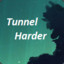 Tunnel Harder