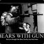 Bears with guns
