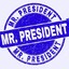 *Mr.President*