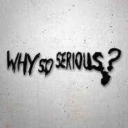 Why_so_serious