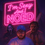 Im Sexy And I NOED