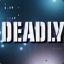 DeadlyV