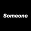 Someone