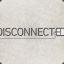 Disconnected